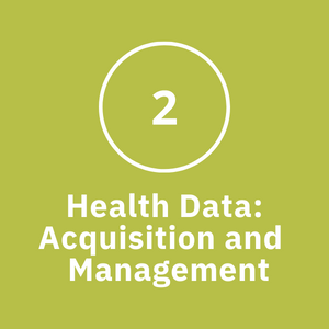 Health Data Acquisition and Management