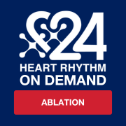 Heart Rhythm 2024 On-Demand: Ablation