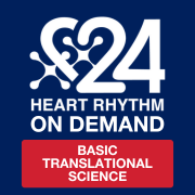 Heart Rhythm 2024 On-Demand: Basic Translational Science Bundle 